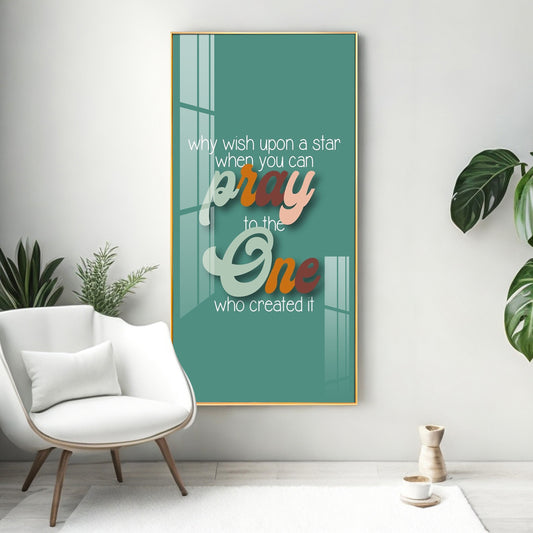 Pray To The One Motivational Glass Finish Vertical Wall Art