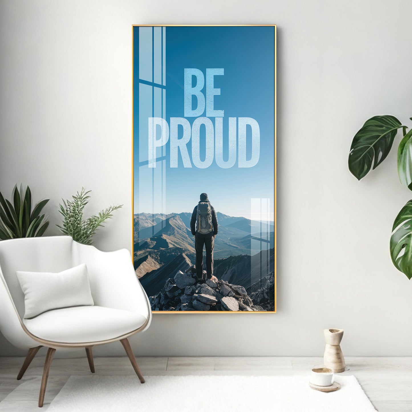 Be Proud Motivational Glass Finish Vertical Wall Art