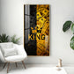 King Motivational Glass Finish Vertical Wall Art