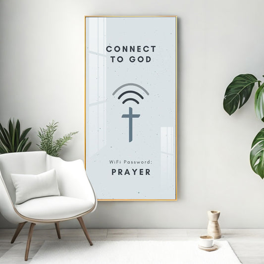 Connect To God Motivational Glass Finish Vertical Wall Art