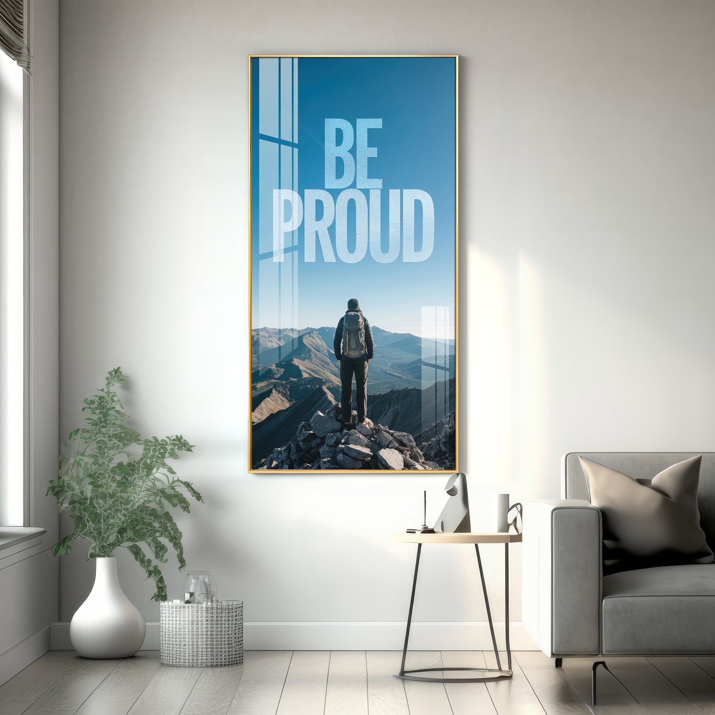 Be Proud Motivational Glass Finish Vertical Wall Art
