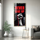 Never Give Up Glass Finish Vertical Wall Art