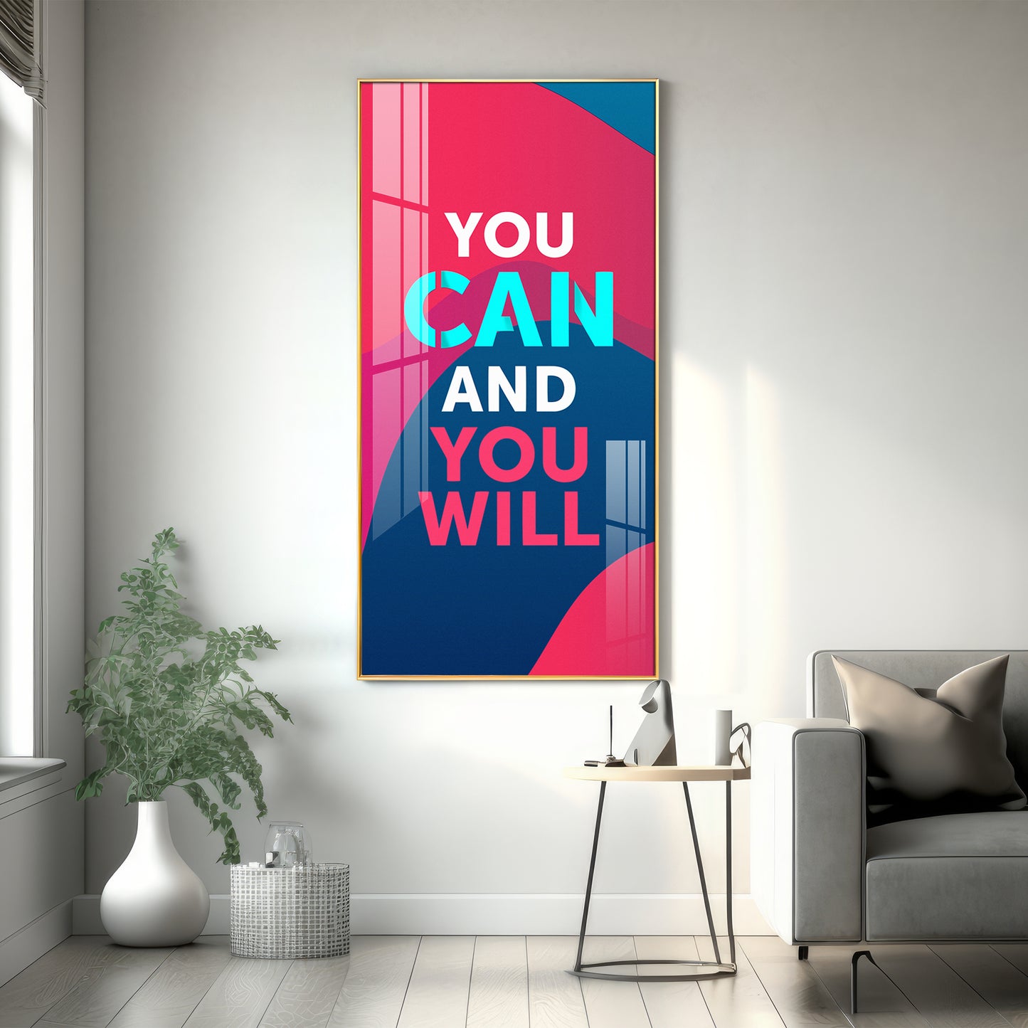 You Can And You Will Motivational Glass Finish Vertical Wall Art