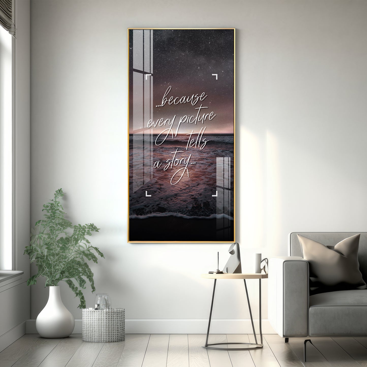 Because Every Picture Tells A Story Motivational Glass Finish Vertical Wall Art