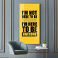 I'm Not Here To be Awesome Motivational Glass Finish Vertical Wall Art