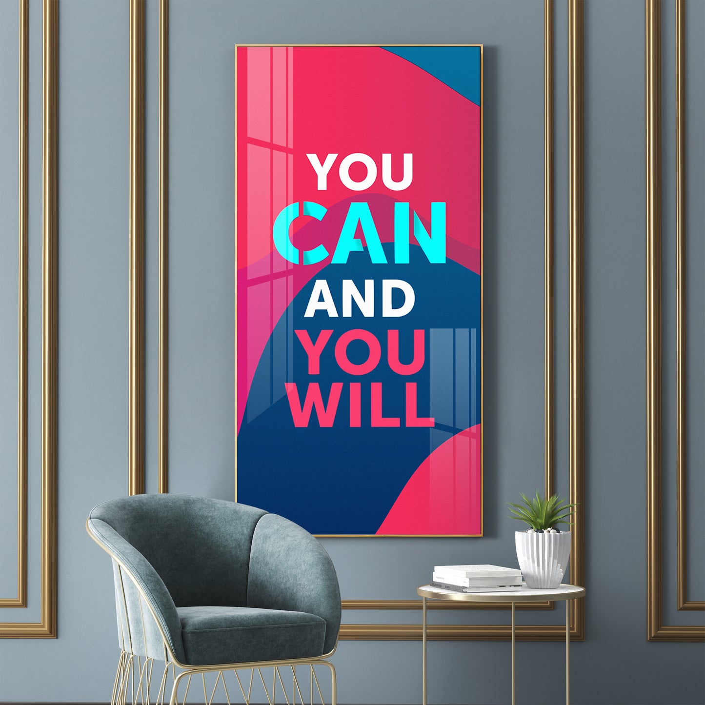 You Can And You Will Motivational Glass Finish Vertical Wall Art