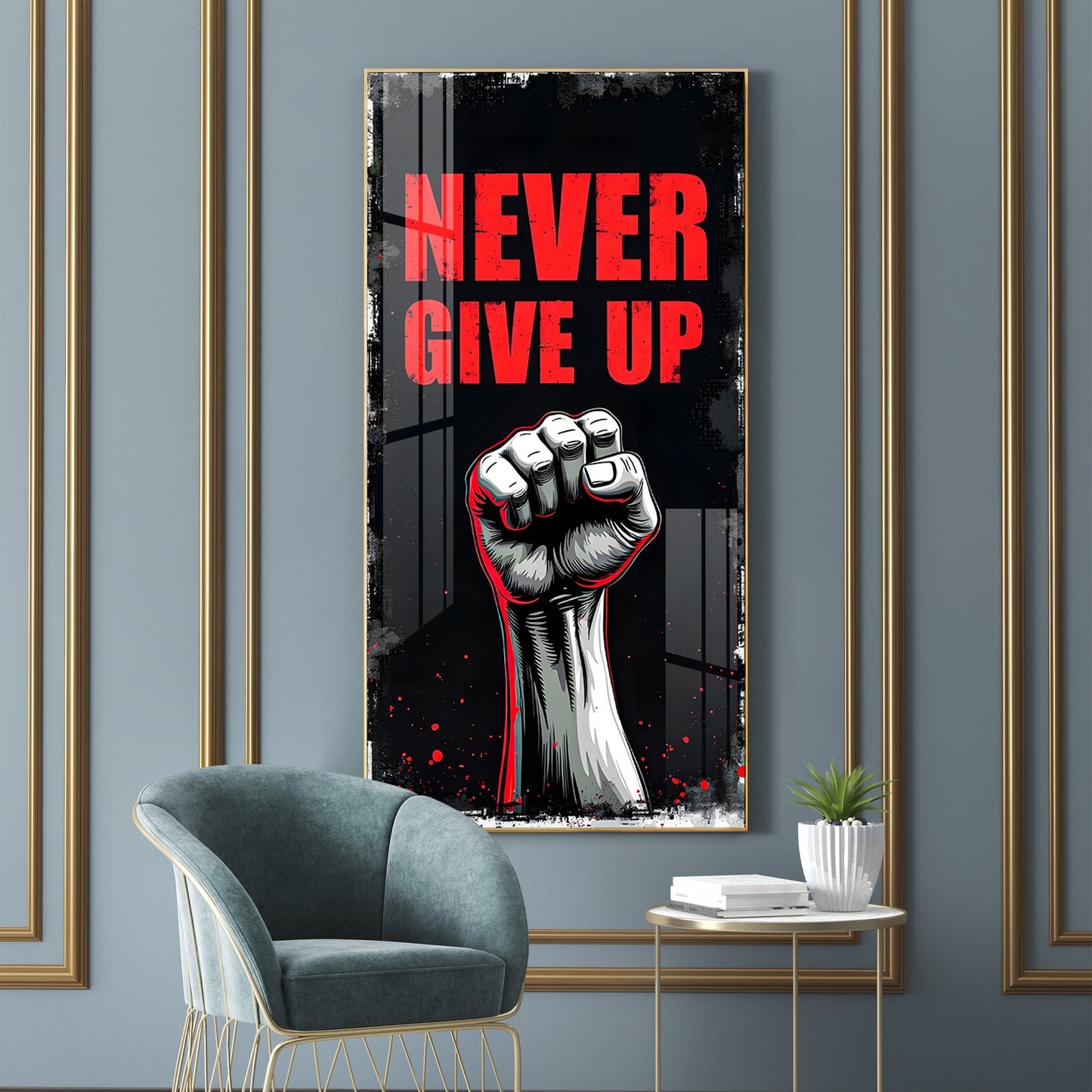 Never Give Up Glass Finish Vertical Wall Art