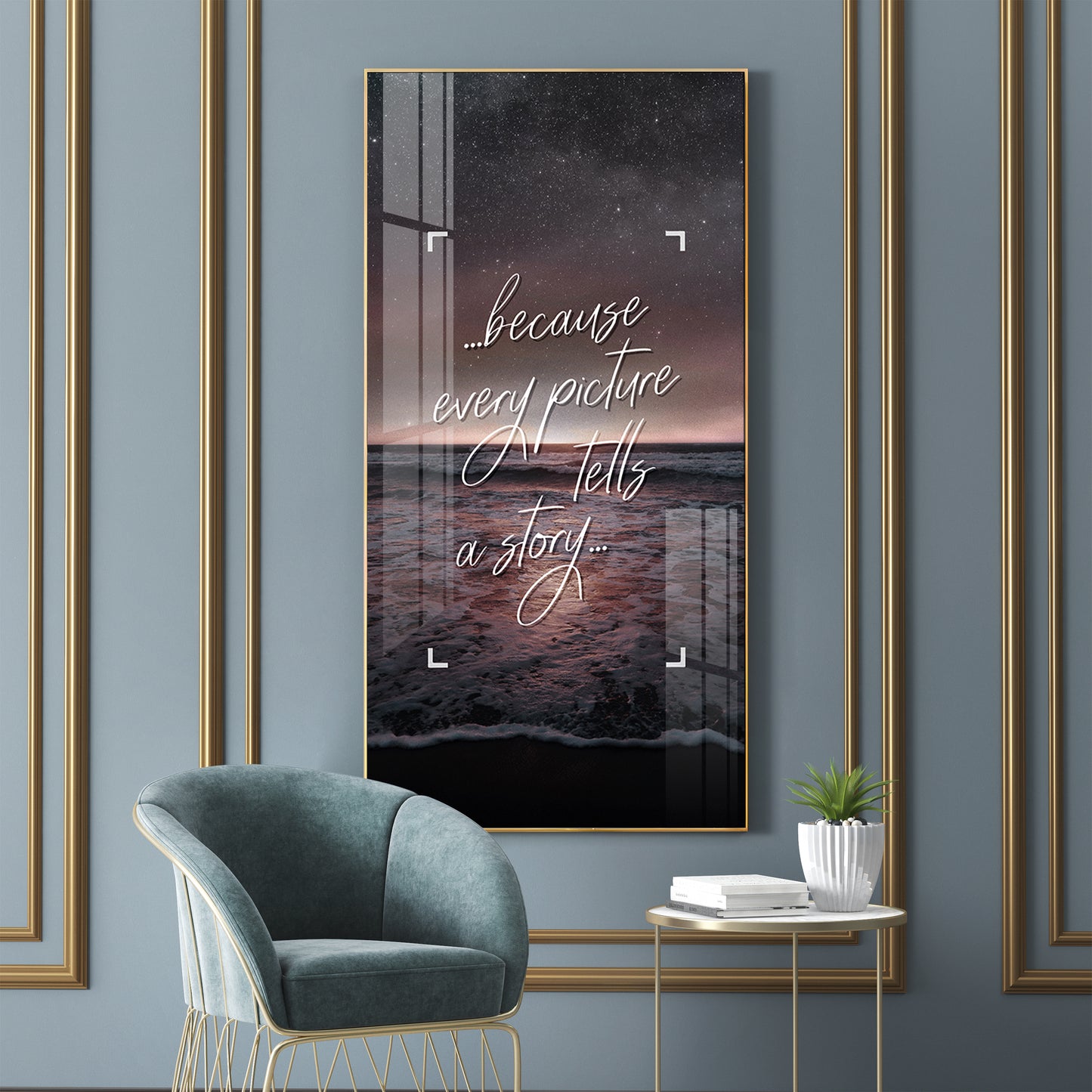 Because Every Picture Tells A Story Motivational Glass Finish Vertical Wall Art