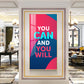 You Can And You Will Motivational Glass Finish Vertical Wall Art
