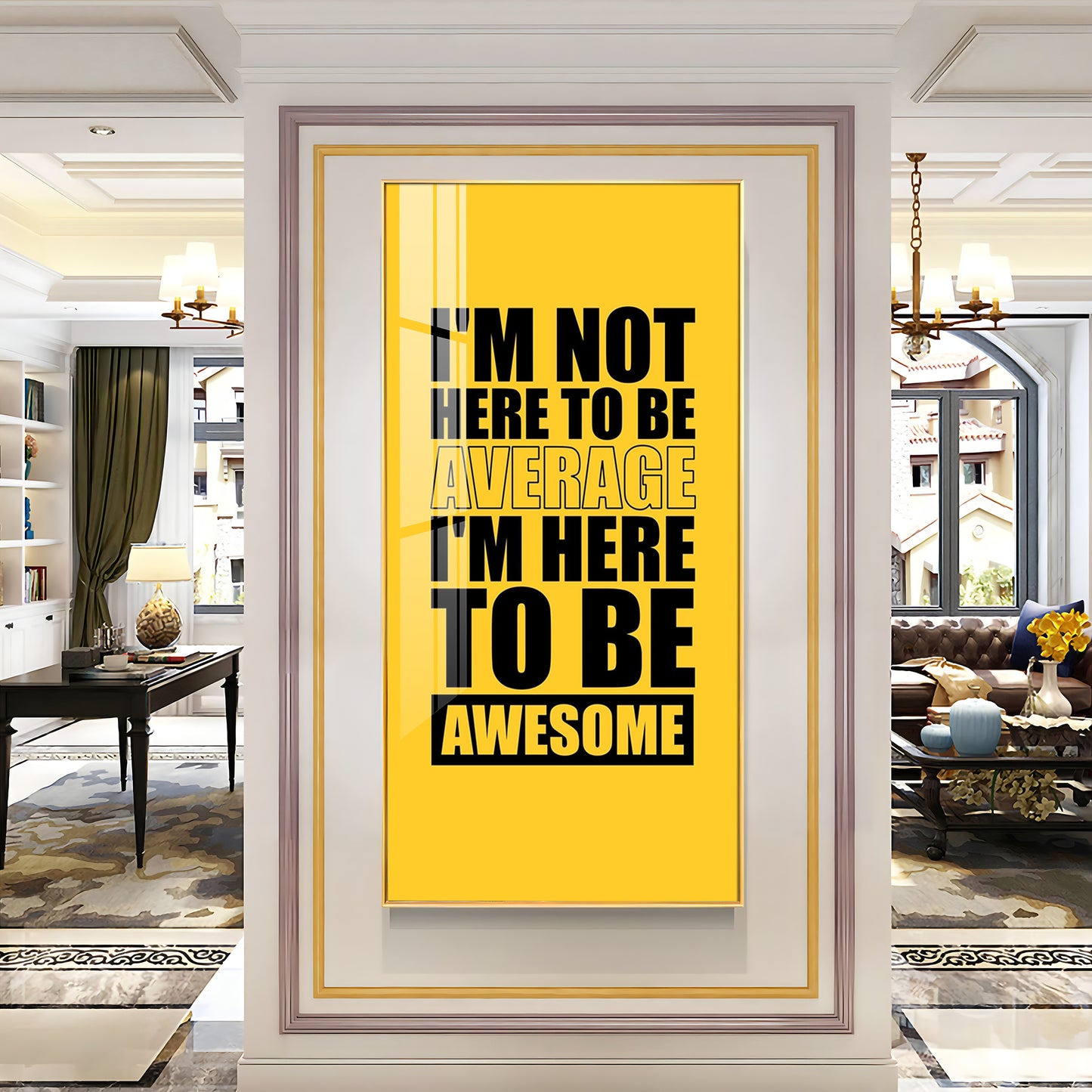 I'm Not Here To be Awesome Motivational Glass Finish Vertical Wall Art