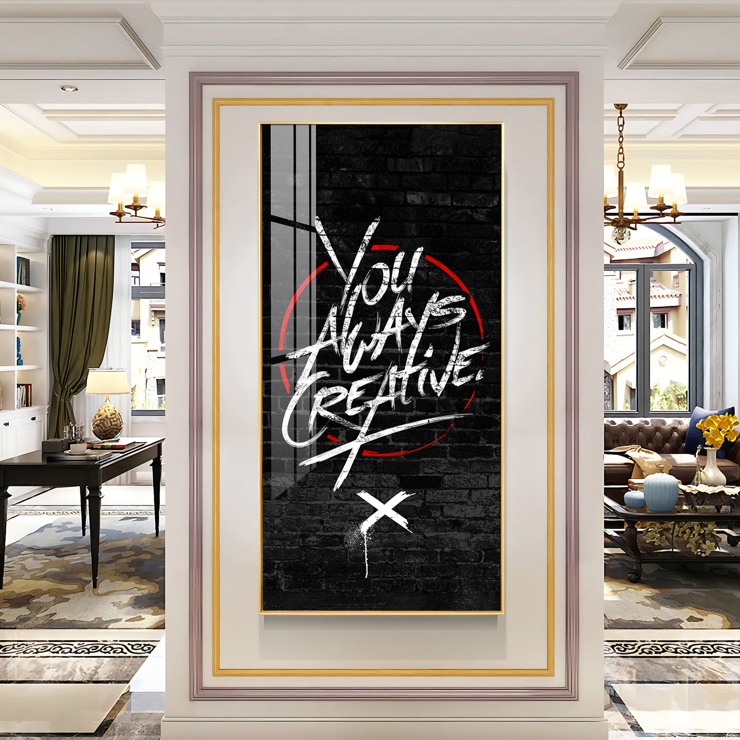 You Always Creative Motivational Glass Finish Vertical Wall Art
