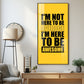 I'm Not Here To be Awesome Motivational Glass Finish Vertical Wall Art