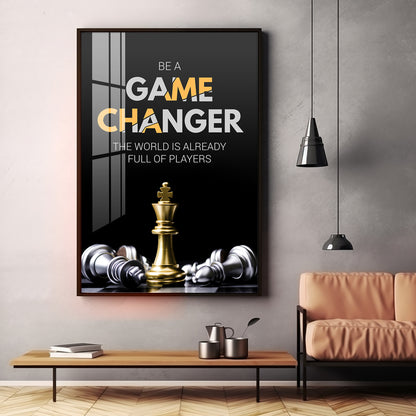 Be A Game Changer Glass Finish Vertical Wall Art