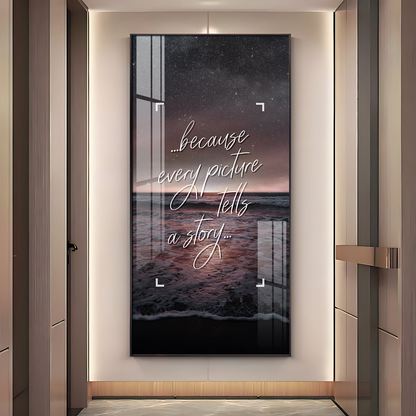 Because Every Picture Tells A Story Motivational Glass Finish Vertical Wall Art