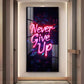 Never Give Up motivational Glass Finish Vertical Wall Art