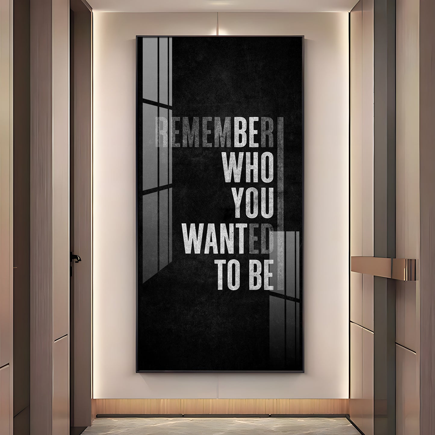 Remember Who You Wanted To Be Motivational Glass Finish Vertical Wall Art