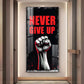 Never Give Up Glass Finish Vertical Wall Art