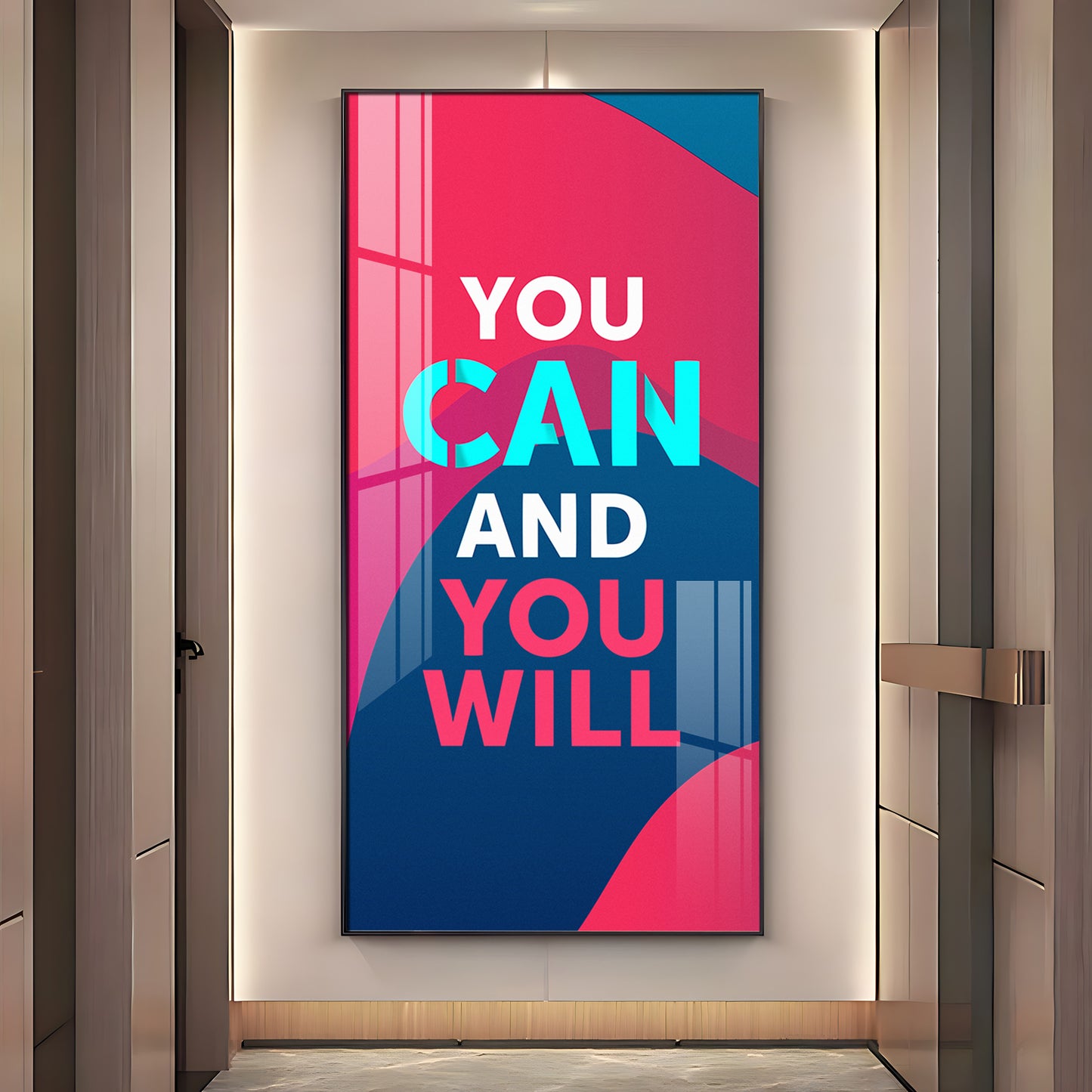 You Can And You Will Motivational Glass Finish Vertical Wall Art