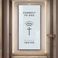 Connect To God Motivational Glass Finish Vertical Wall Art