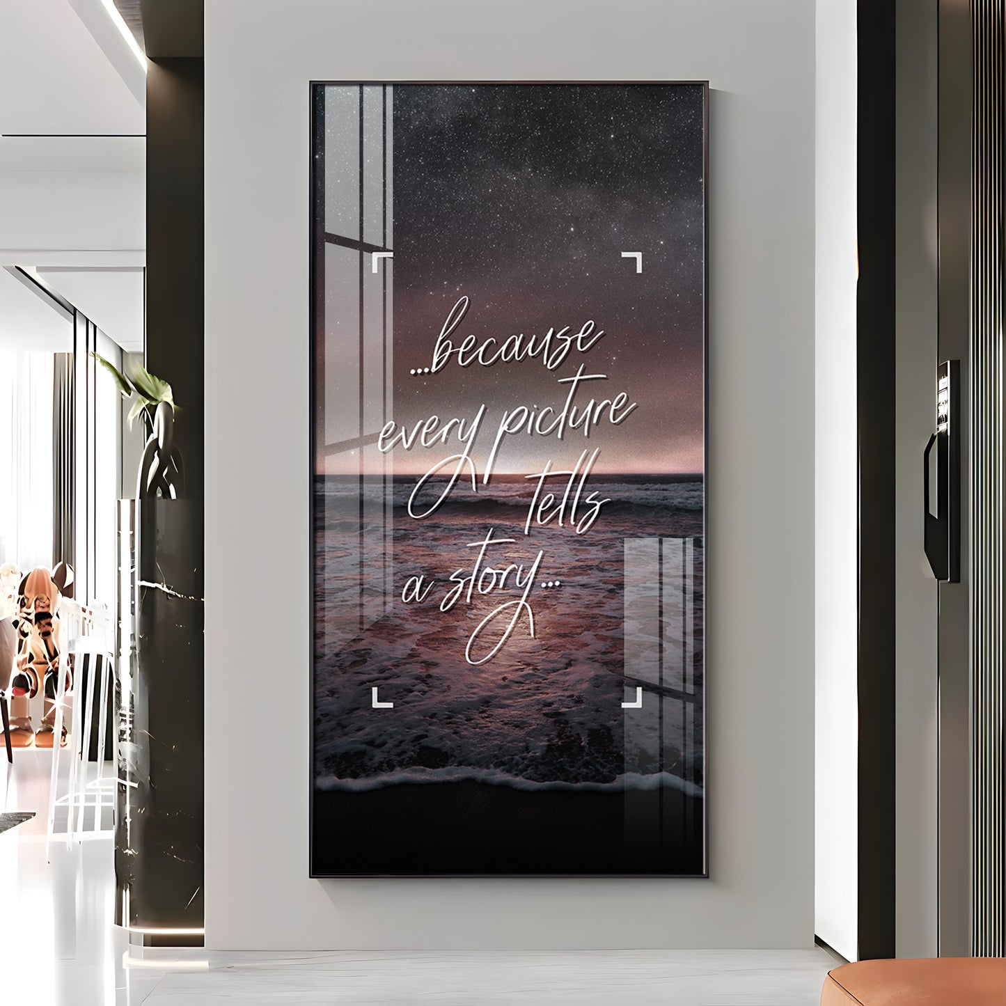 Because Every Picture Tells A Story Motivational Glass Finish Vertical Wall Art