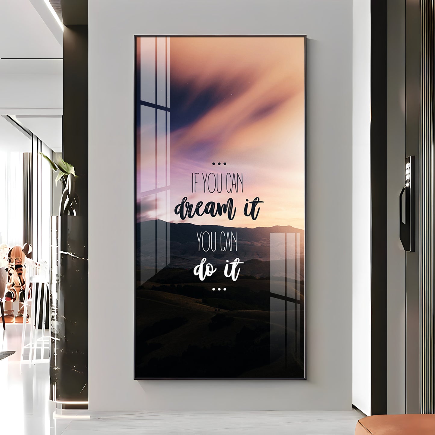 If You Can Dream It You Can Do It Motivational Glass Finish Vertical Wall Art