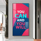 You Can And You Will Motivational Glass Finish Vertical Wall Art