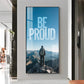 Be Proud Motivational Glass Finish Vertical Wall Art