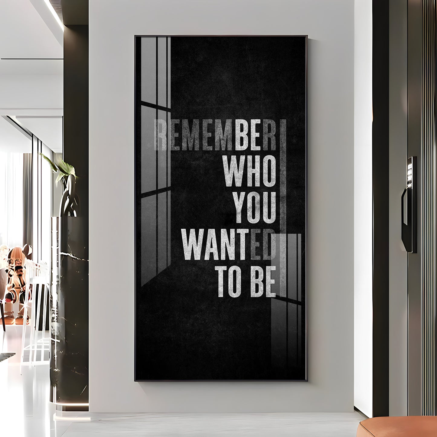 Remember Who You Wanted To Be Motivational Glass Finish Vertical Wall Art