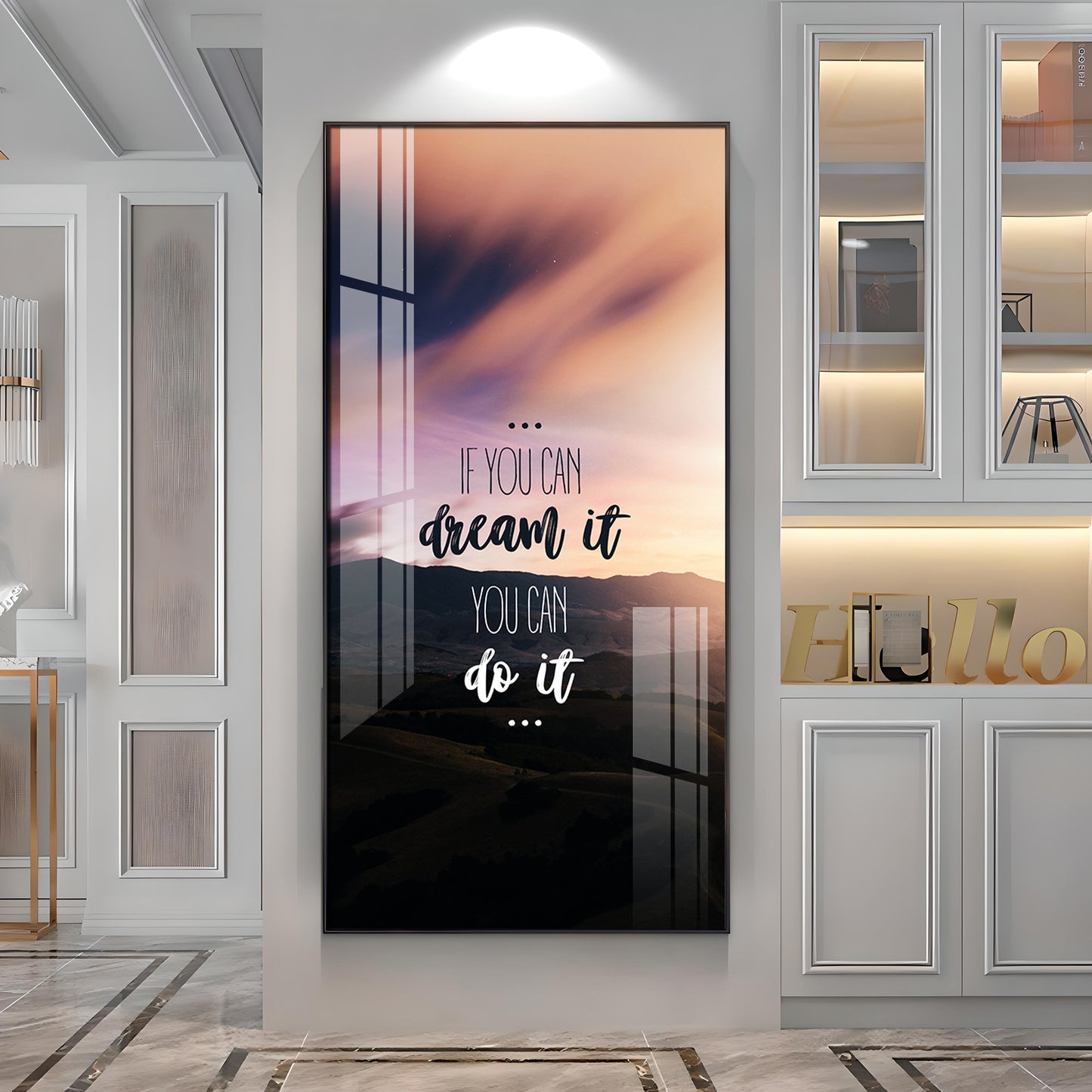 If You Can Dream It You Can Do It Motivational Glass Finish Vertical Wall Art