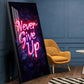 Never Give Up motivational Glass Finish Vertical Wall Art