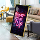 Never Give Up motivational Glass Finish Vertical Wall Art