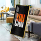 You Can Motivational Glass Finish Vertical Wall Art