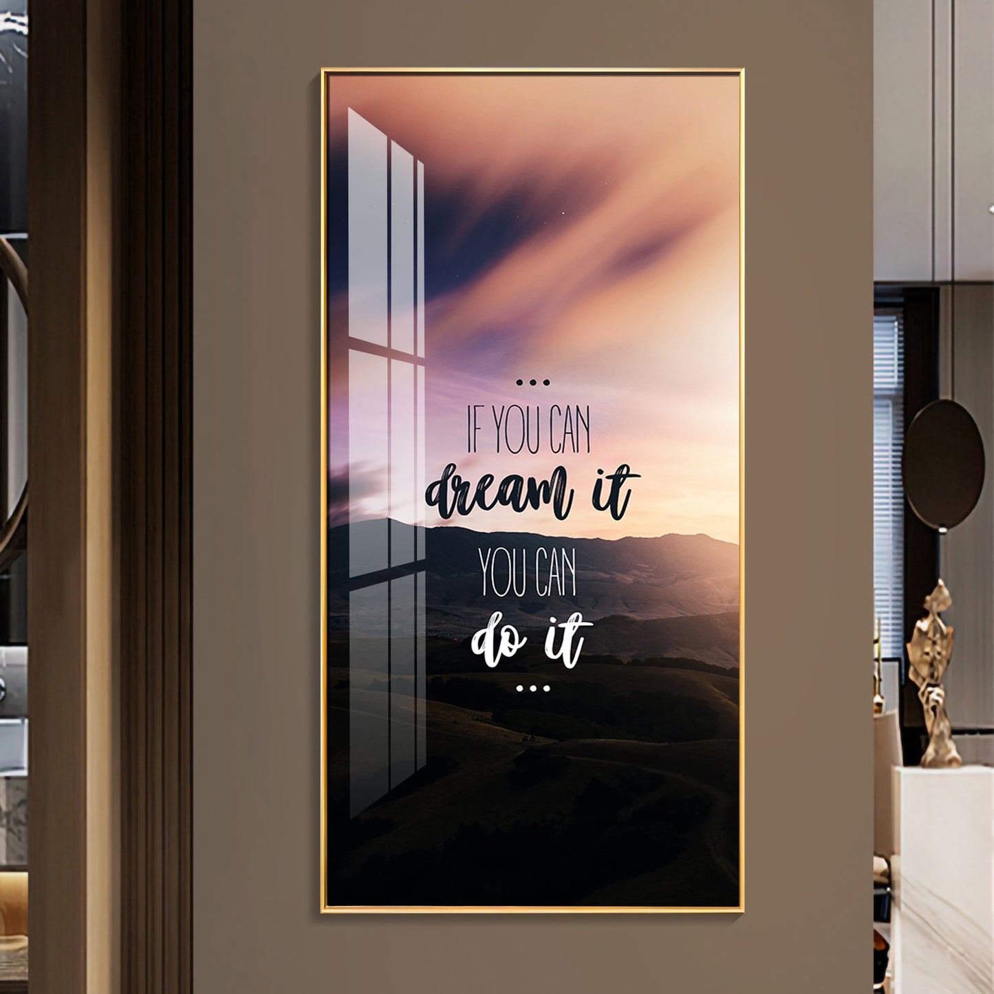 If You Can Dream It You Can Do It Motivational Glass Finish Vertical Wall Art