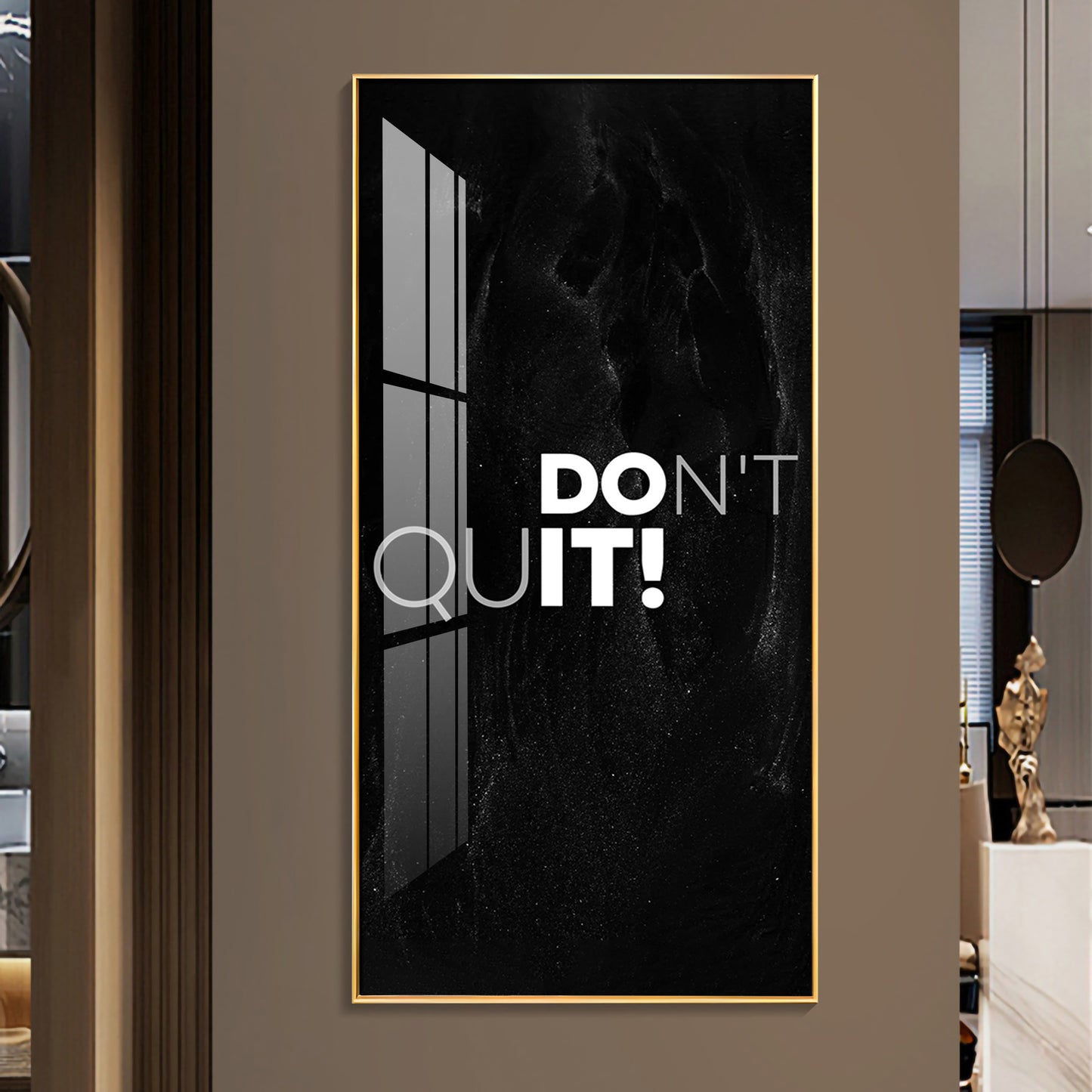 Don't Quit Motivational Glass Finish Vertical Wall Art