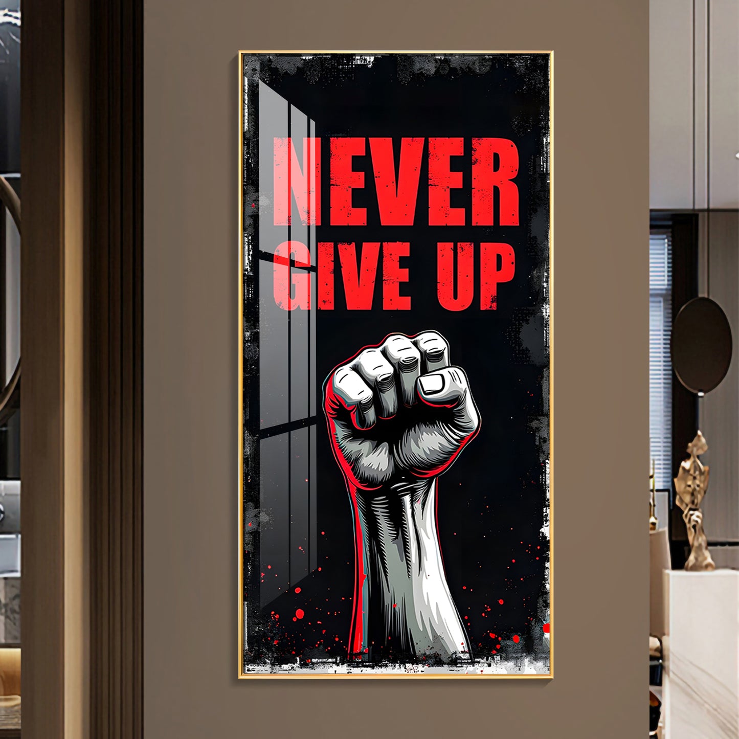 Never Give Up Glass Finish Vertical Wall Art