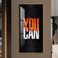 You Can Motivational Glass Finish Vertical Wall Art