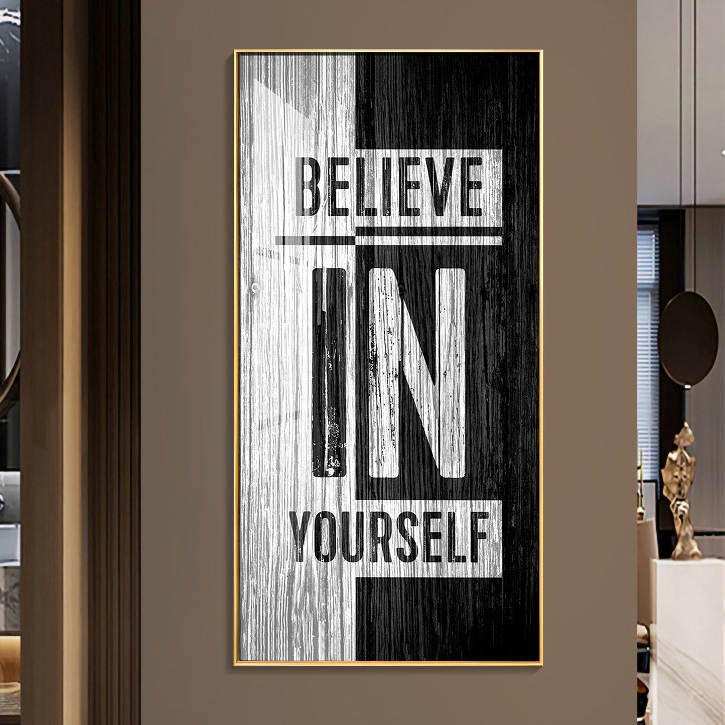 Believe In Yourself Motivational Glass Finish Vertical Wall Art