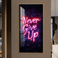 Never Give Up motivational Glass Finish Vertical Wall Art