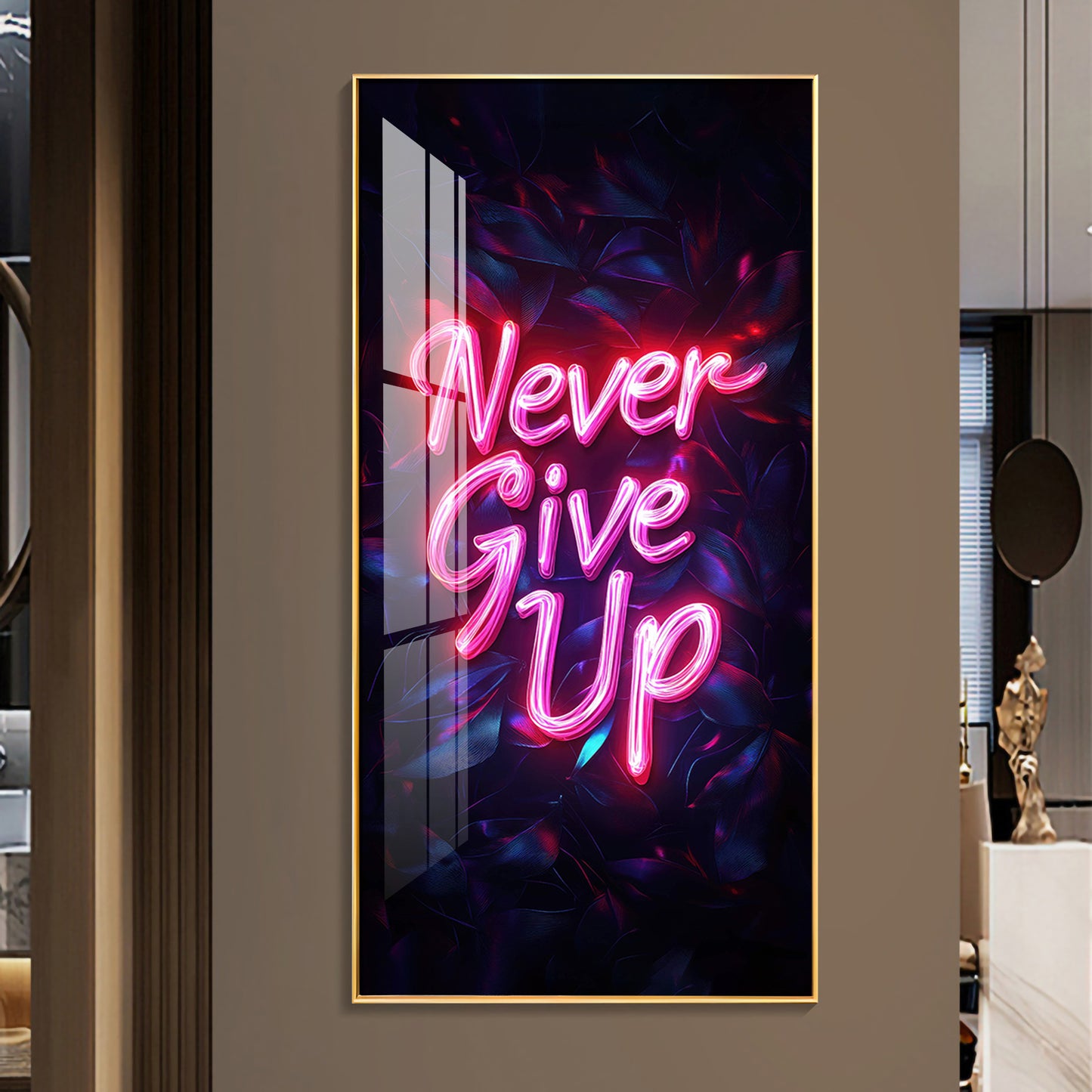 Never Give Up motivational Glass Finish Vertical Wall Art