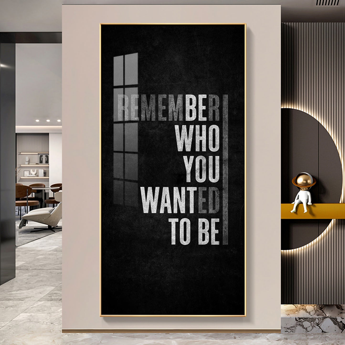 Remember Who You Wanted To Be Motivational Glass Finish Vertical Wall Art