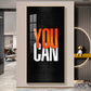 You Can Motivational Glass Finish Vertical Wall Art