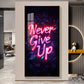 Never Give Up motivational Glass Finish Vertical Wall Art