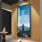 Be Proud Motivational Glass Finish Vertical Wall Art