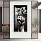 Never Give Up Motivational Quote Glass Finish Vertical Wall Art