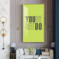 Do More Say Less Motivational Glass Finish Vertical Wall Art