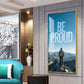 Be Proud Motivational Glass Finish Vertical Wall Art
