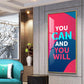 You Can And You Will Motivational Glass Finish Vertical Wall Art