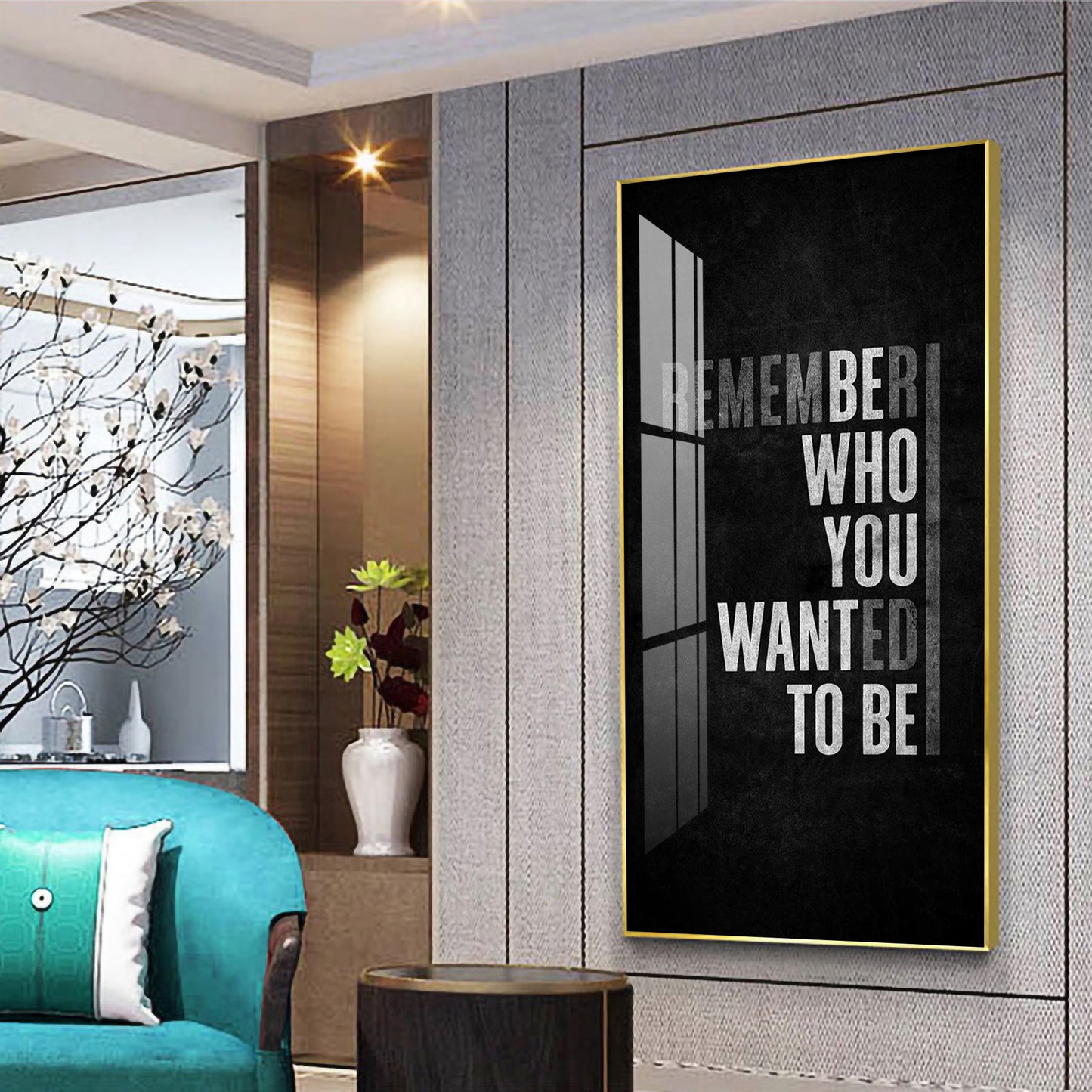 Remember Who You Wanted To Be Motivational Glass Finish Vertical Wall Art