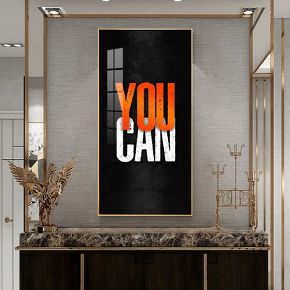 You Can Motivational Glass Finish Vertical Wall Art