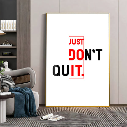 Just Don't Quit Glass Finish Vertical Wall Art